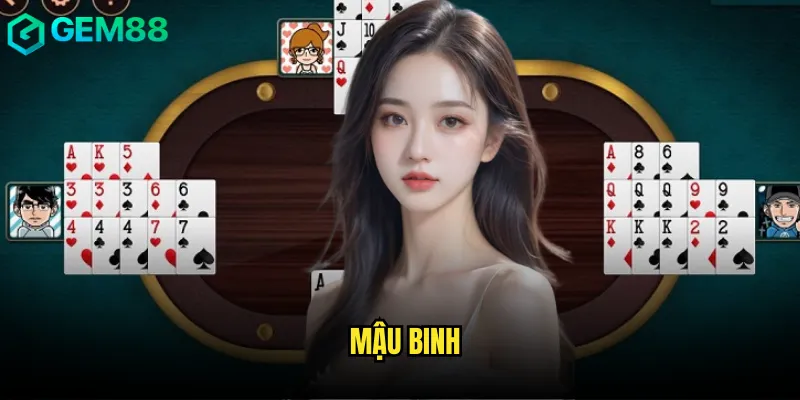 Làm Chủ Mậu Binh gem88 Với Chiến Thuật Sắp Bài Đỉnh Cao 1 Mậu binh